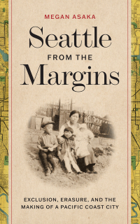 Cover image: Seattle from the Margins 9780295750675