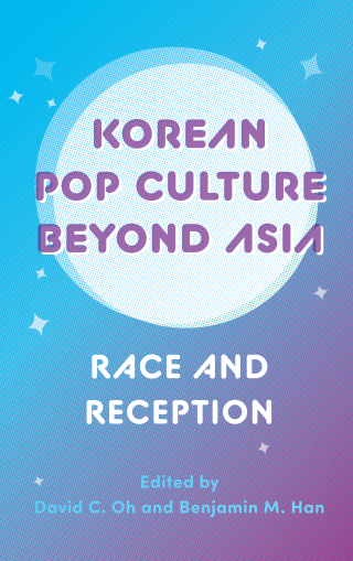 Cover image: Korean Pop Culture beyond Asia 9780295752952