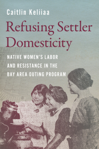 Cover image: Refusing Settler Domesticity 9780295752983