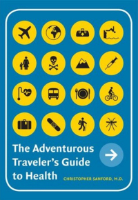 Cover image: The Adventurous Traveler’s Guide to Health 9780295988085