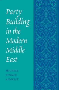 Cover image: Party Building in the Modern Middle East 9780295986463