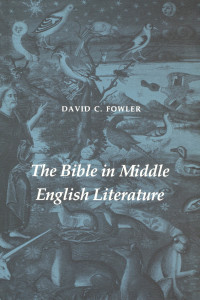 صورة الغلاف: The Bible in Middle English Literature 9780295961309