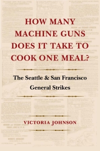 Imagen de portada: How Many Machine Guns Does It Take to Cook One Meal? 9780295987965