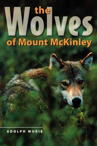 Cover image: The Wolves of Mount McKinley 9780295962030