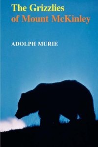 表紙画像: The Grizzlies of Mount McKinley 9780295962047