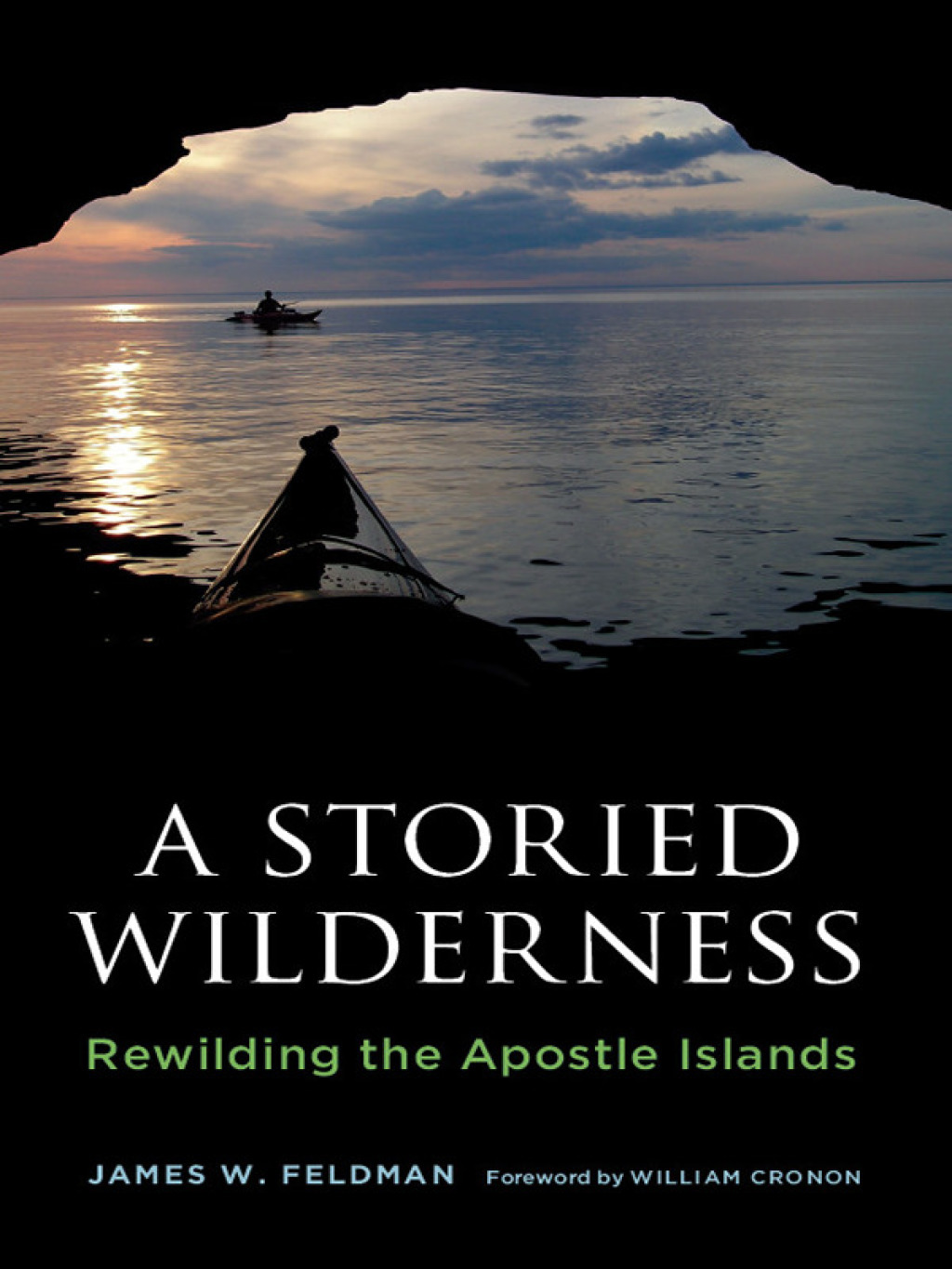 A Storied Wilderness Rewilding the Apostle Islands