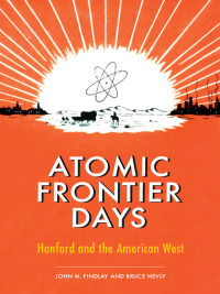 Cover image: Atomic Frontier Days 9780295990972