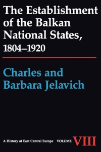 Cover image: The Establishment of the Balkan National States, 1804-1920 9780295954448