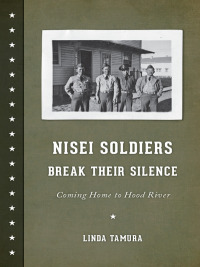 Imagen de portada: Nisei Soldiers Break Their Silence 9780295992099