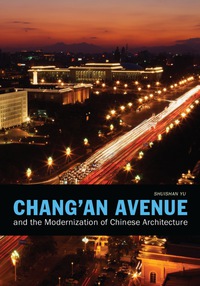Imagen de portada: Chang'an Avenue and the Modernization of Chinese Architecture 9780295992136