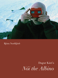 Cover image: Dagur Kari's Noi the Albino 9780295990095