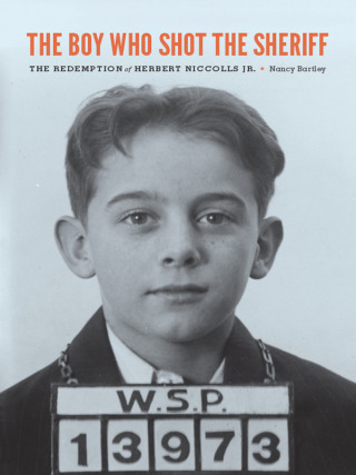 Cover image: The Boy Who Shot the Sheriff 9780295992457
