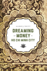 Omslagafbeelding: Dreaming of Money in Ho Chi Minh City 9780295992747