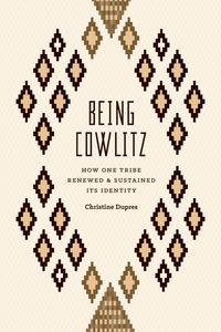 Cover image: Being Cowlitz 9780295993966