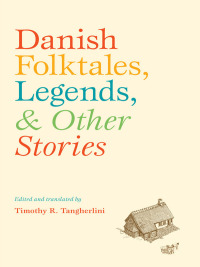 Cover image: Danish Folktales, Legends, and Other Stories 9780295992594