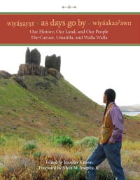Cover image: Wiyaxayxt / Wiyaakaa'awn / As Days Go By 9780295986234