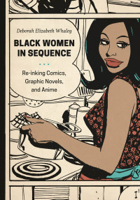 表紙画像: Black Women in Sequence 9780295994956