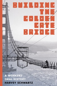 Cover image: Building the Golden Gate Bridge 9780295995069