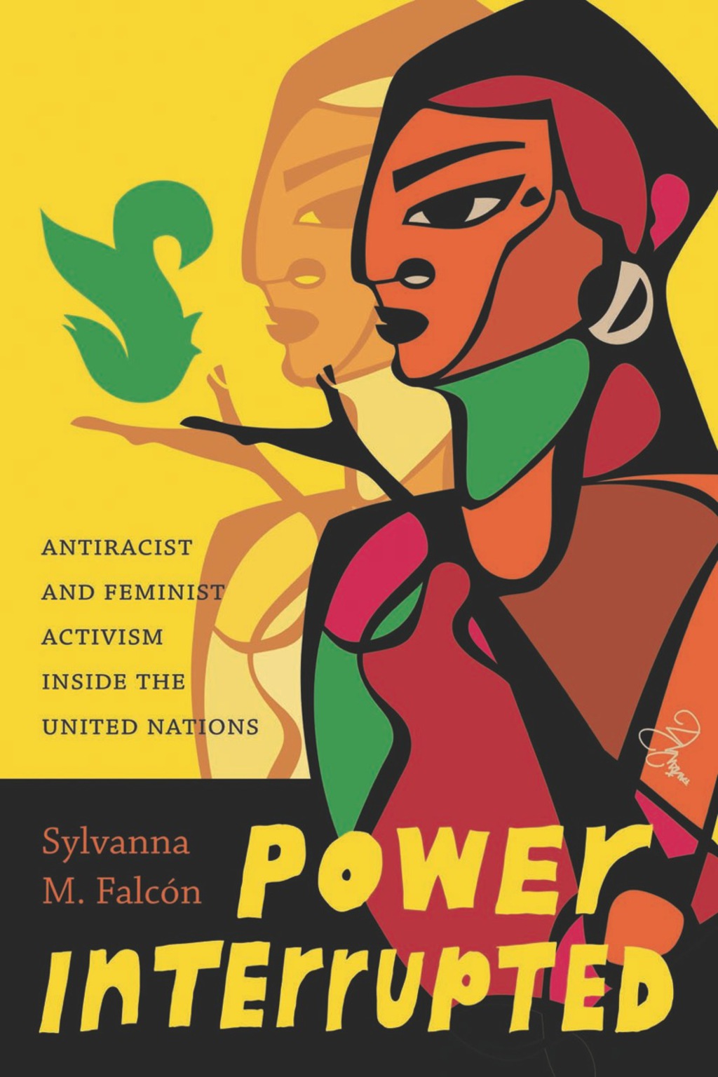 Power Interrupted Antiracist and Feminist Activism inside the United Nations