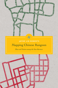 Titelbild: Mapping Chinese Rangoon 9780295996677