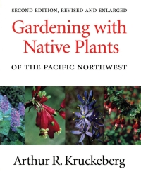 Omslagafbeelding: Gardening with Native Plants of the Pacific Northwest 2nd edition 9780295974767