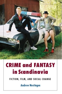 Cover image: Crime and Fantasy in Scandinavia 9780295988030