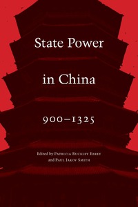 Cover image: State Power in China, 900-1325 9780295998107