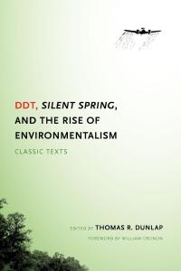 Cover image: DDT, Silent Spring, and the Rise of Environmentalism 9780295988344