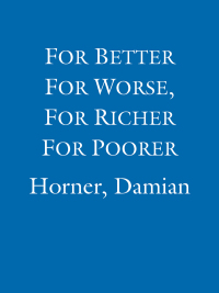 Cover image: For Better For Worse, For Richer For Poorer 9780297857808