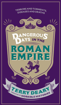 Cover image: Dangerous Days in the Roman Empire 9780297870562