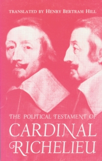 Imagen de portada: The Political Testament of Cardinal Richelieu 9780299024208