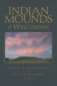 صورة الغلاف: Indian Mounds of Wisconsin 9780299168704