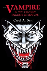 Imagen de portada: The Vampire in Nineteenth Century English Literature 9780879724252