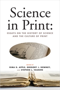 Cover image: Science in Print 9780299286149