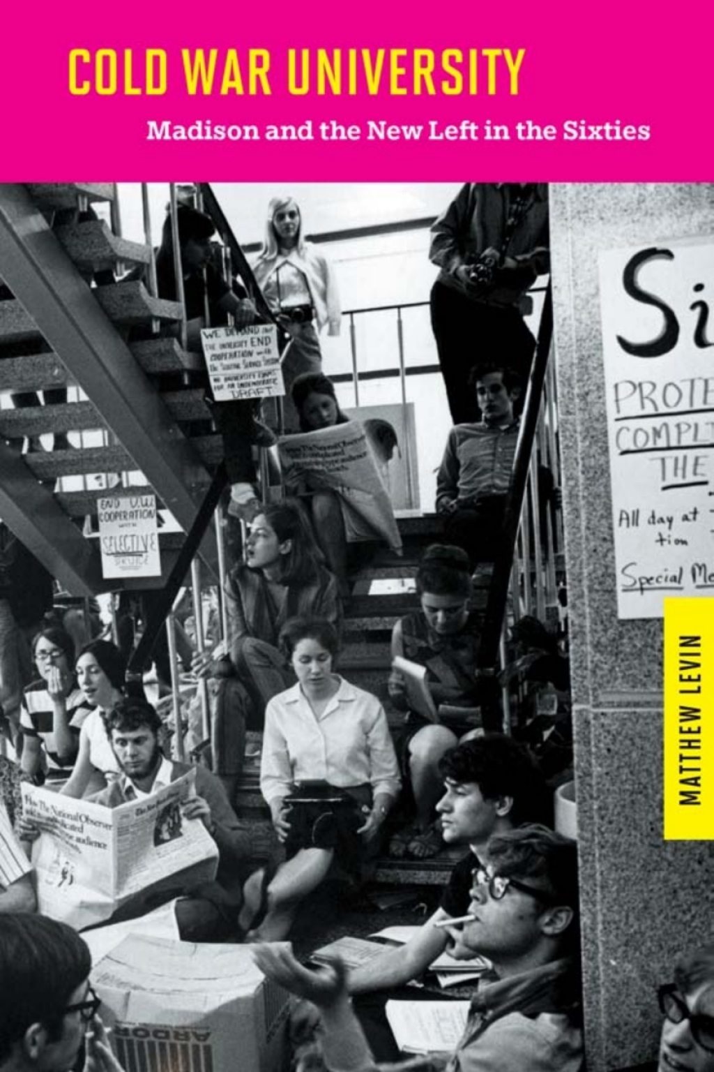 Cold War University Madison and the New Left in the Sixties