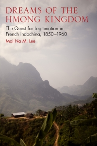 Omslagafbeelding: Dreams of the Hmong Kingdom 9780299298845