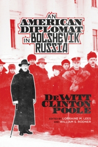 Omslagafbeelding: An American Diplomat in Bolshevik Russia 9780299302245