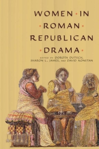 Cover image: Women in Roman Republican Drama 9780299303143