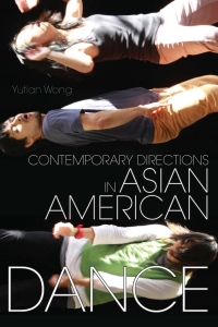 صورة الغلاف: Contemporary Directions in Asian American Dance 9780299308742