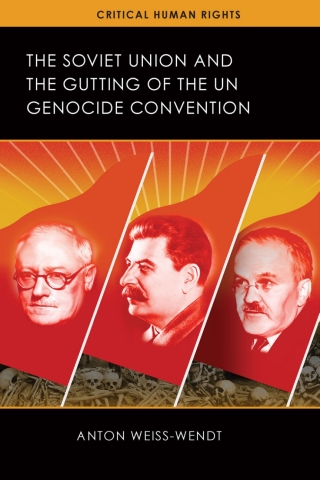 Cover image: The Soviet Union and the Gutting of the UN Genocide Convention 9780299312909