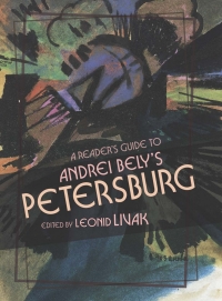 Cover image: A Reader's Guide to Andrei Bely's "Petersburg" 9780299319342