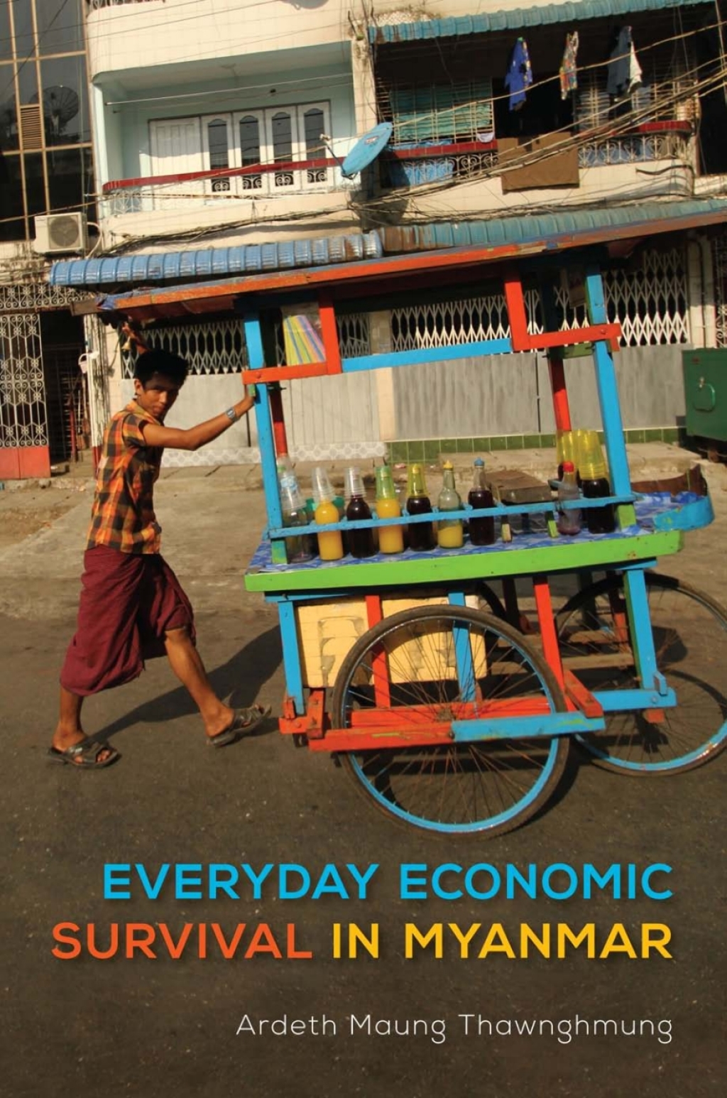 Everyday Economic Survival in Myanmar