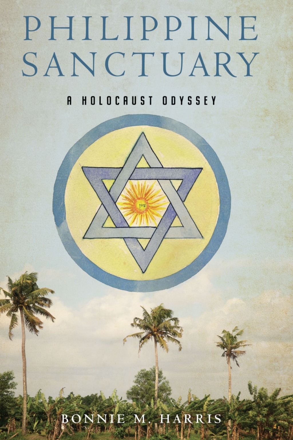 Philippine Sanctuary A Holocaust Odyssey