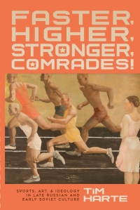 Cover image: Faster, Higher, Stronger, Comrades! 9780299327705