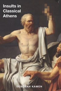 Imagen de portada: Insults in Classical Athens 9780299328009