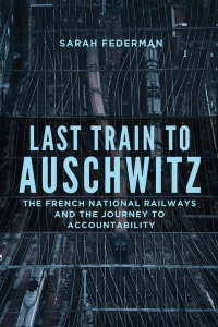 表紙画像: Last Train to Auschwitz 9780299331740