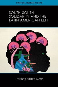 Imagen de portada: South-South Solidarity and the Latin American Left 9780299336103
