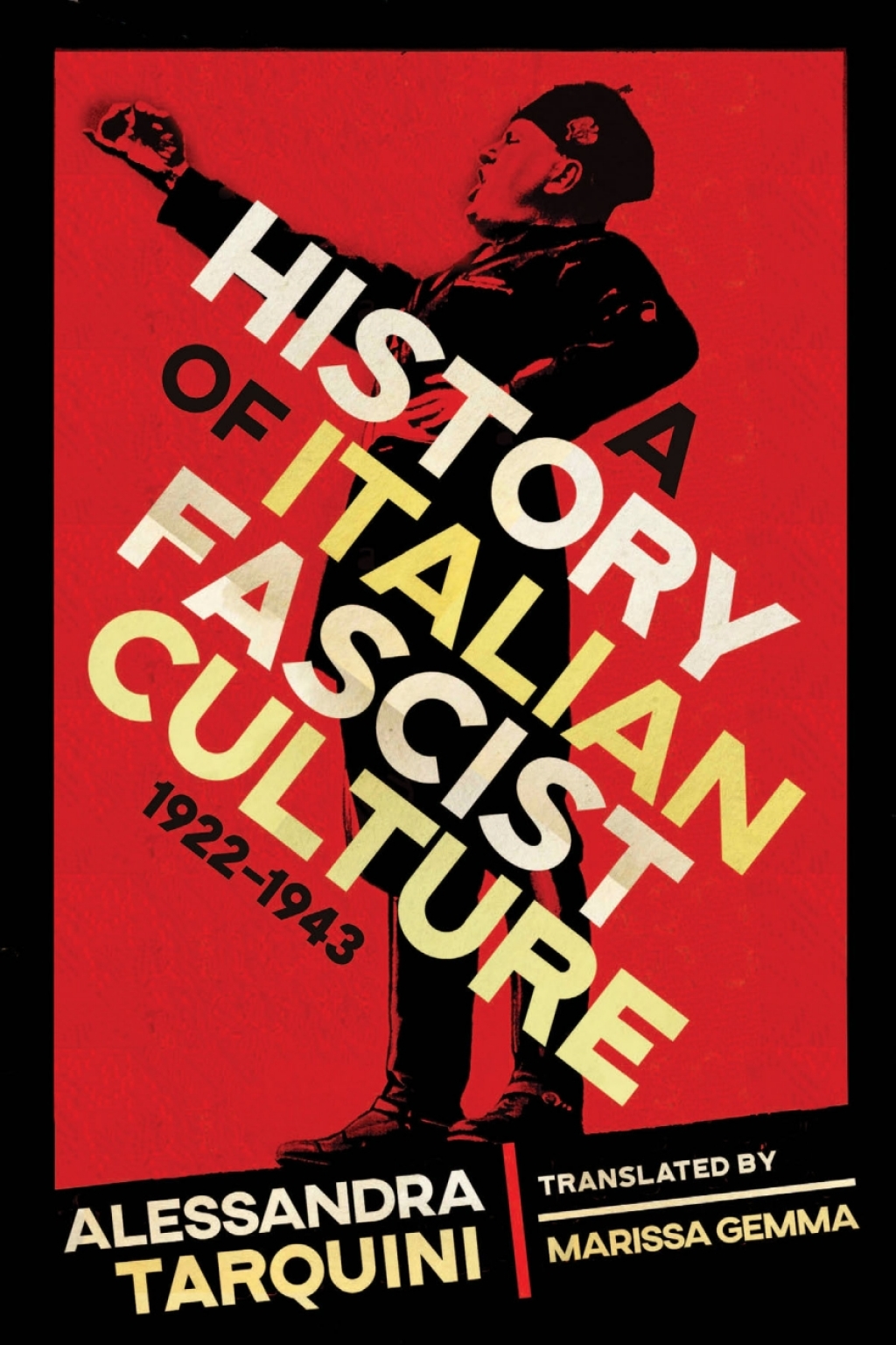 A History of Italian Fascist Culture, 1922–1943