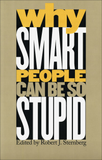 Omslagafbeelding: Why Smart People Can Be So Stupid 9780300101706