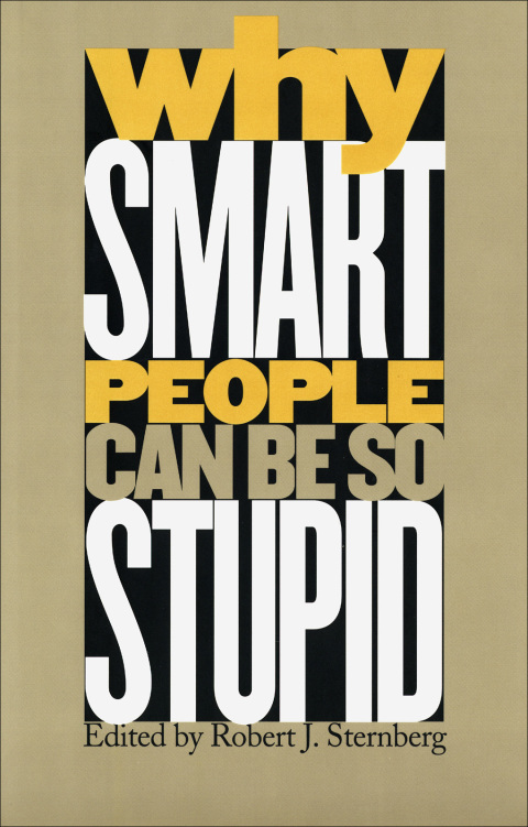 Why Smart People Can Be So Stupid - FULL INSTANT DOWNLOAD | PDF DOCX EPUB